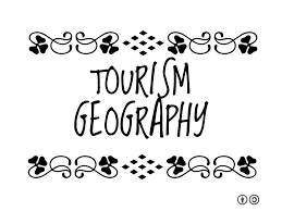 Geography of Tourism